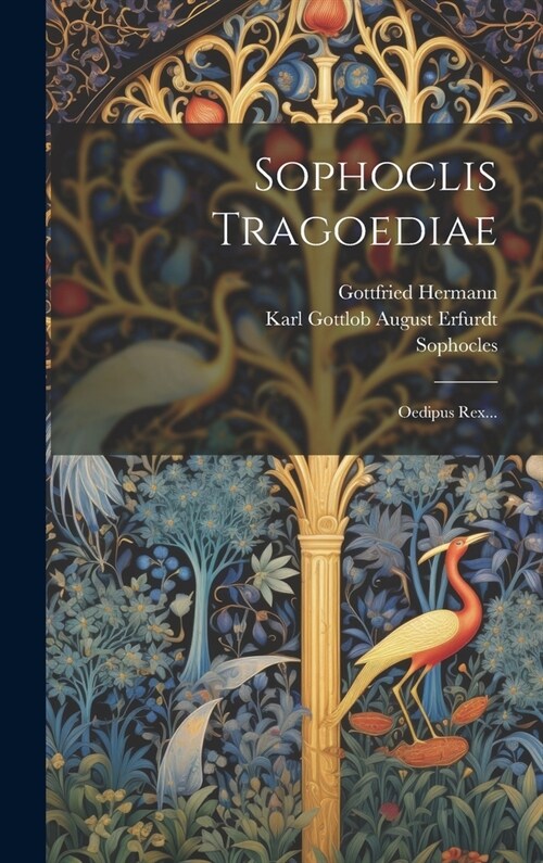 Sophoclis Tragoediae: Oedipus Rex... (Hardcover)
