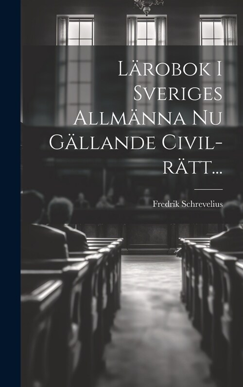 L?obok I Sveriges Allm?na Nu G?lande Civil-r?t... (Hardcover)