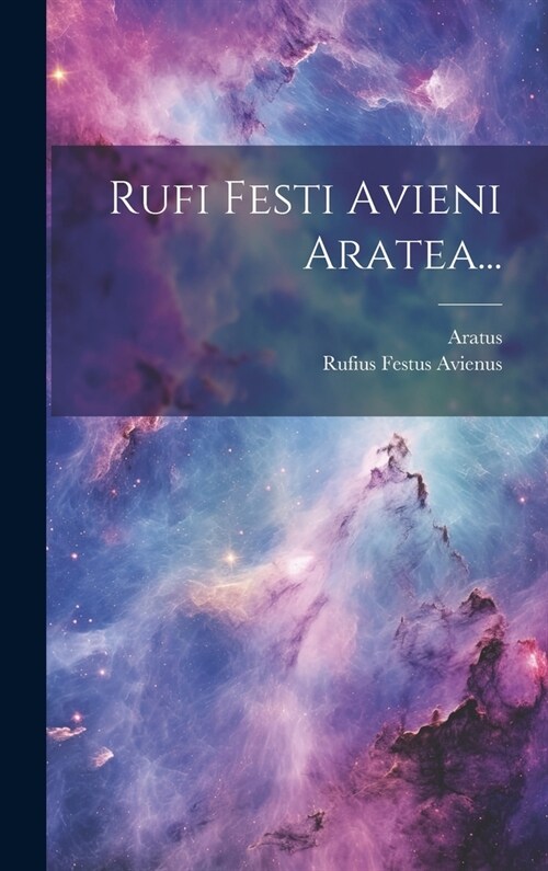 Rufi Festi Avieni Aratea... (Hardcover)