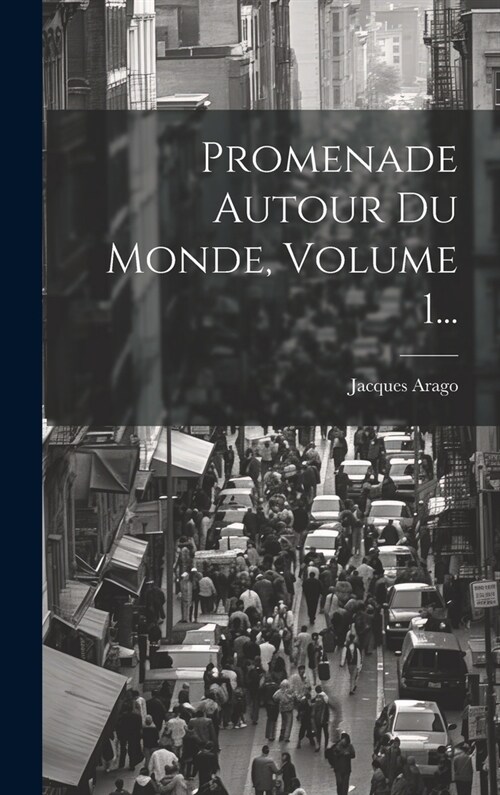 Promenade Autour Du Monde, Volume 1... (Hardcover)