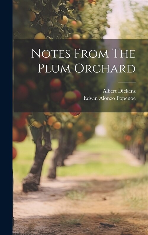 Notes From The Plum Orchard (Hardcover)