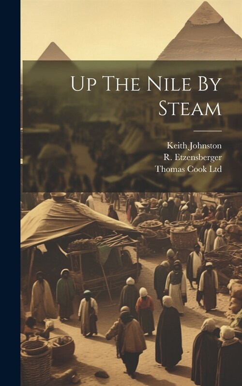 Up The Nile By Steam (Hardcover)