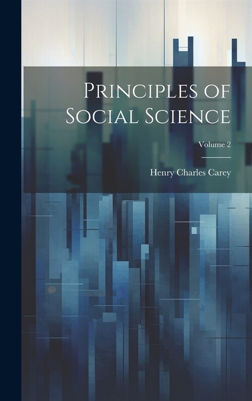 Principles of Social Science; Volume 2 (Hardcover)