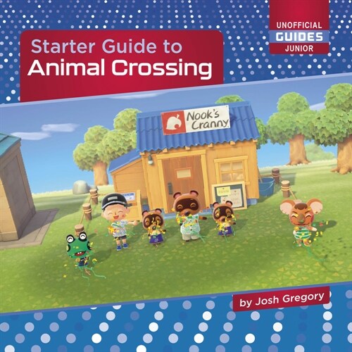 Starter Guide to Animal Crossing (Paperback)