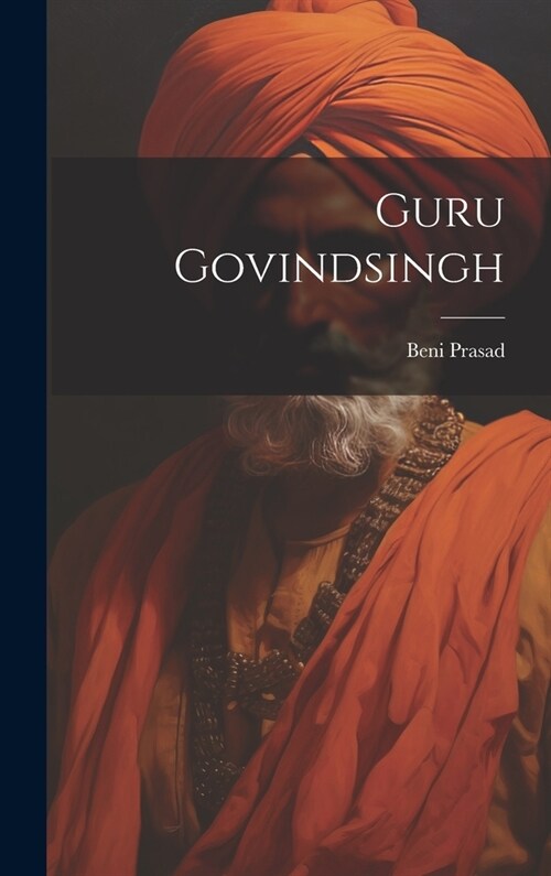 Guru Govindsingh (Hardcover)