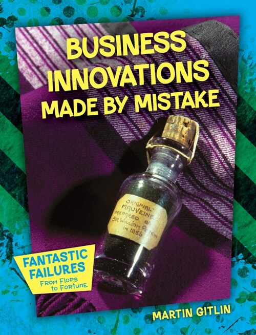 Business Innovations Made by Mistake (Paperback)