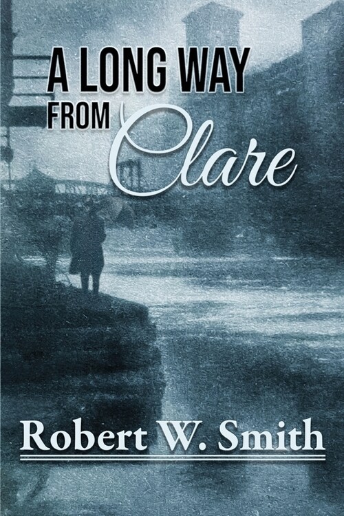 A Long Way from Clare (Paperback)