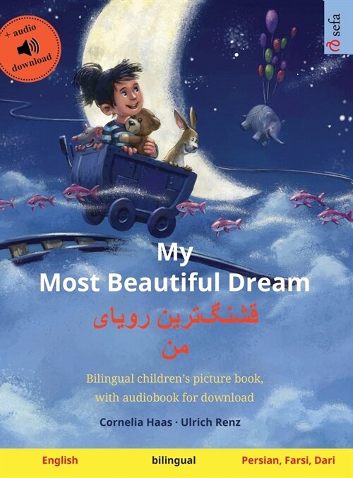 My Most Beautiful Dream - قشنگ]ترین رویای من (English - Pers (Hardcover)