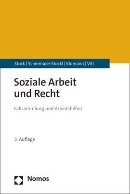 Soziale Arbeit Und Recht: Fallsammlung Und Arbeitshilfen (Paperback, 3, 3., Aktualisier)