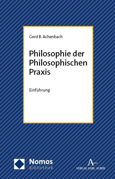 Philosophie Der Philosophischen Praxis: Einfuhrung (Paperback)