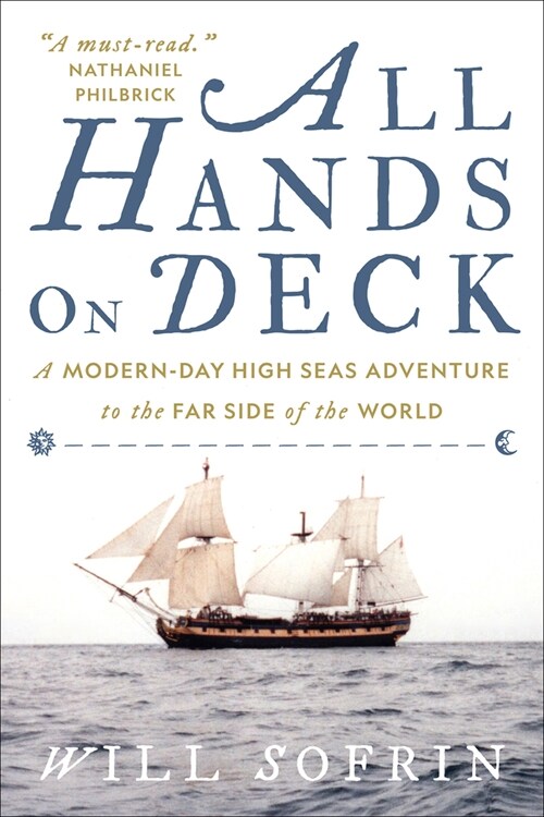 All Hands on Deck: A Modern-Day High Seas Adventure to the Far Side of the World (Paperback)