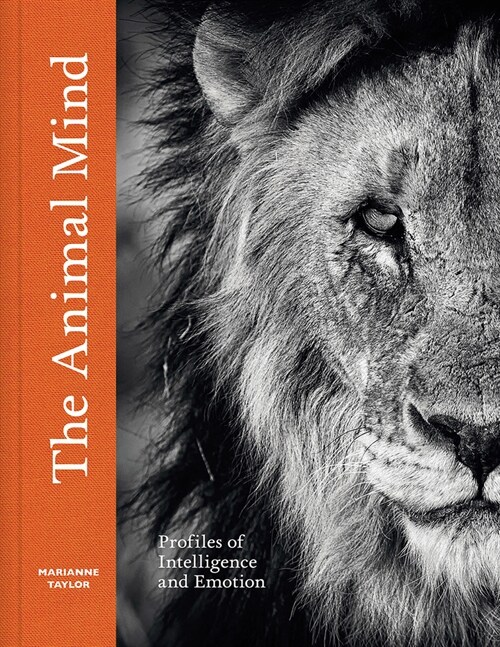 The Animal Mind: Profiles of Intelligence and Emotion (Hardcover)