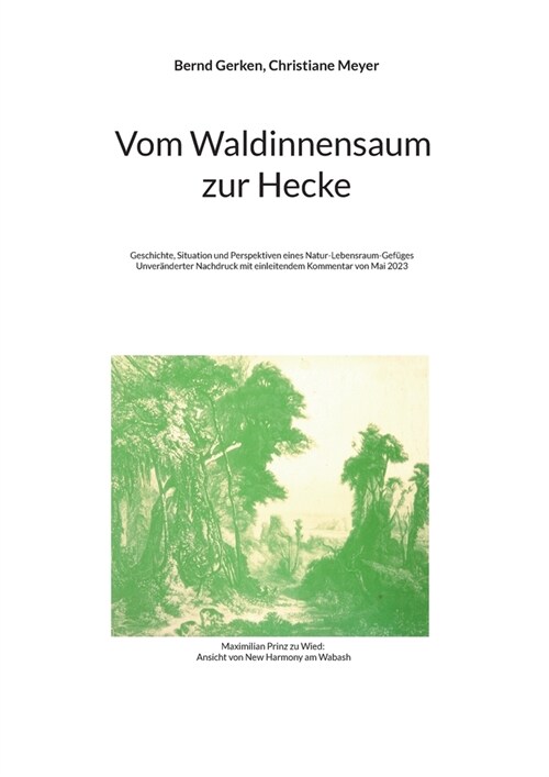 Vom Waldinnensaum zur Hecke: Europ?sche Landschaftsentwicklung 2 (Paperback)