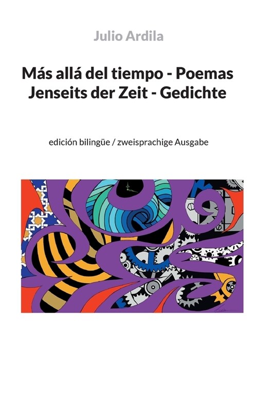 M? all?del tiempo - Poemas / Jenseits der Zeit - Gedichte: edici? biling? / zweisprachige Ausgabe (Paperback)