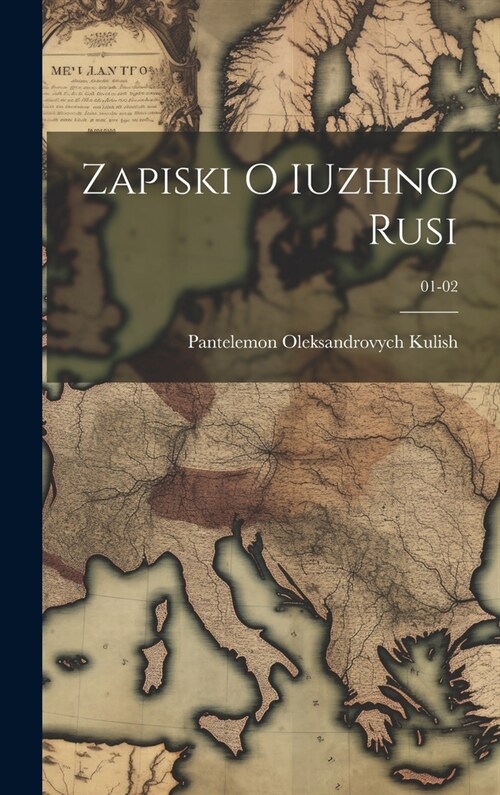 Zapiski o IUzhno Rusi; 01-02 (Hardcover)