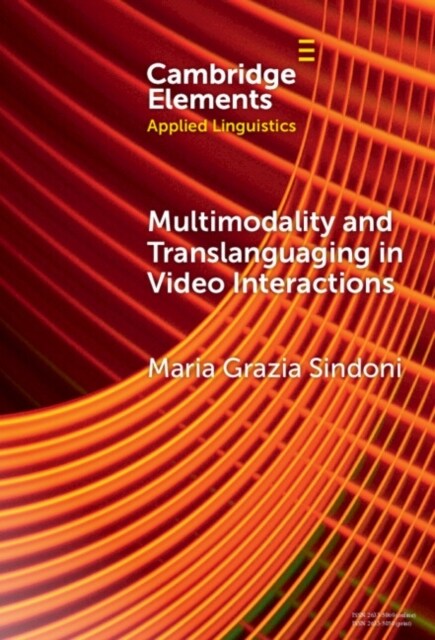 Multimodality and Translanguaging in Video Interactions (Hardcover)