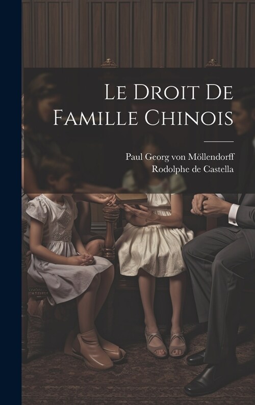 Le droit de famille chinois (Hardcover)