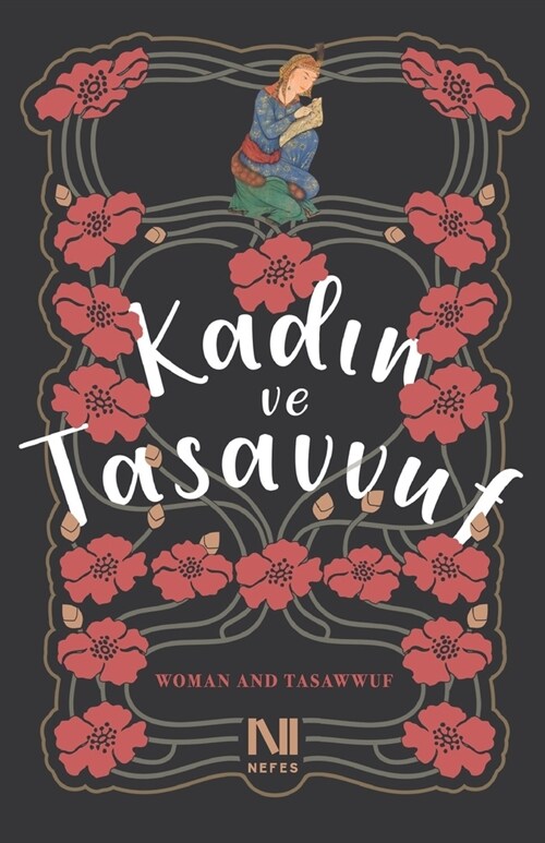 Kadın ve Tasavvuf: Woman and Tasawwuf (Paperback)