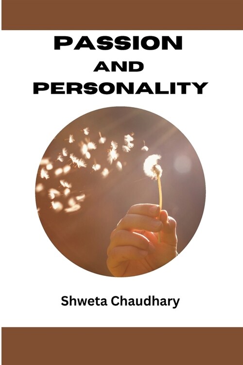 Passion and personality (Paperback)