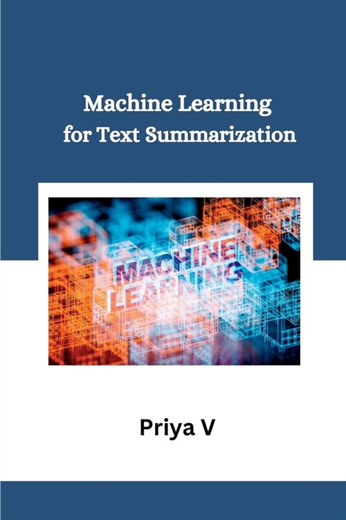 Machine Learning for Text Summarization (Paperback)