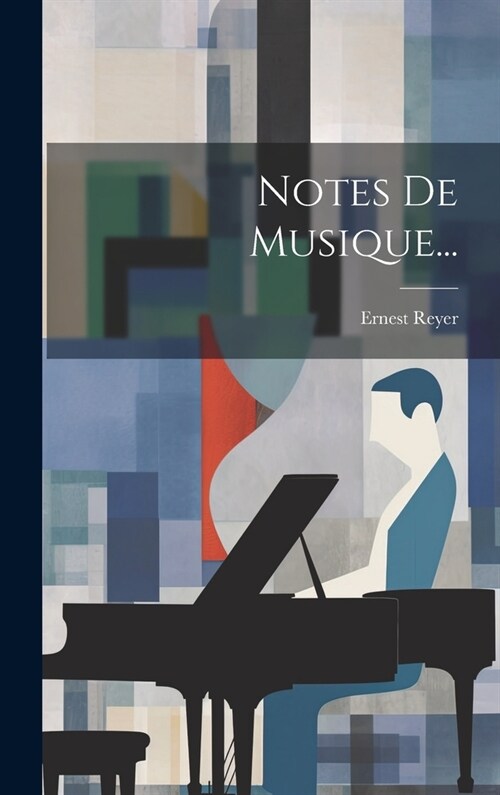 Notes De Musique... (Hardcover)