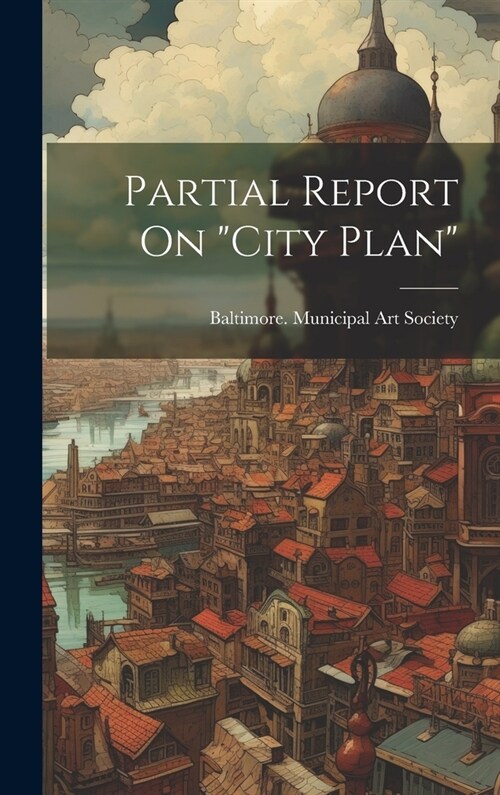 Partial Report On city Plan (Hardcover)