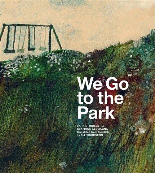 We Go to the Park: A Picture Book (Hardcover)