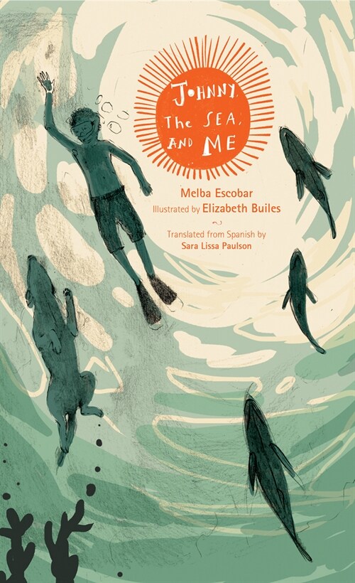 Johnny, the Sea, and Me (Hardcover)