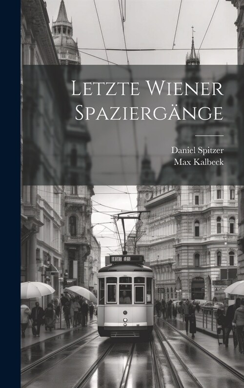 Letzte Wiener Spazierg?ge (Hardcover)