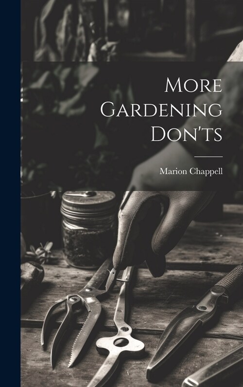 More Gardening Donts (Hardcover)