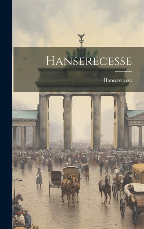 Hanserecesse (Hardcover)