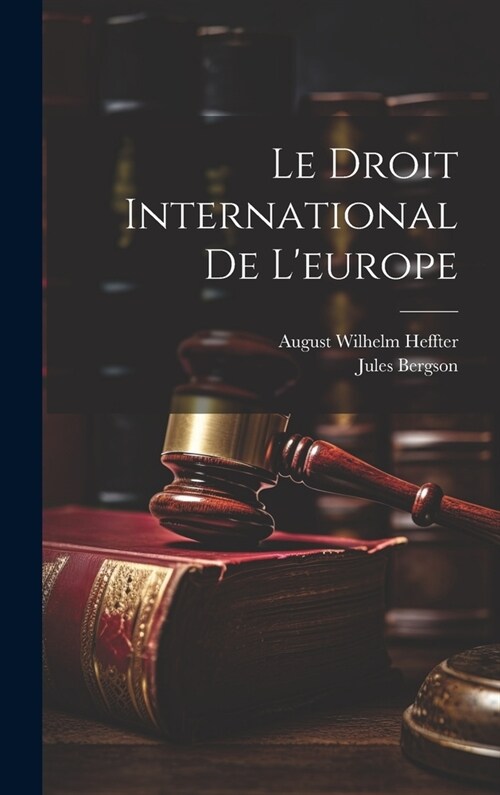 Le Droit International De Leurope (Hardcover)