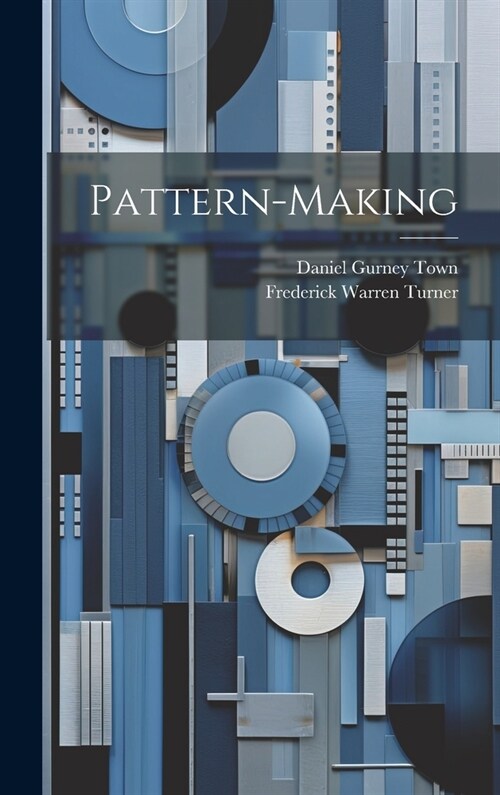 Pattern-making (Hardcover)