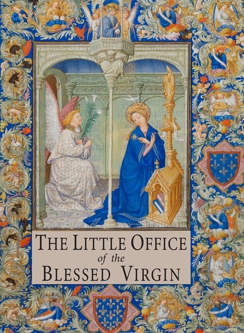 The Little Office of the Blessed Virgin: Explained for Dominican Sisters and Tertiaries (Paperback)