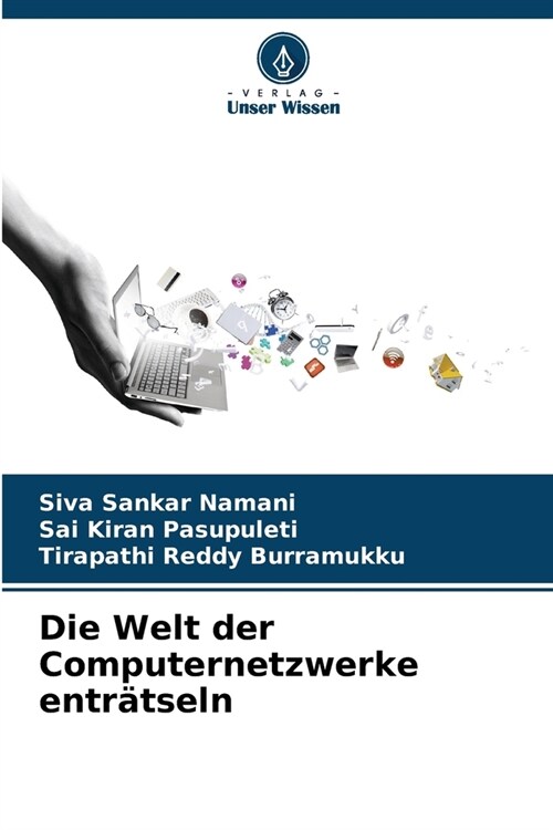 Die Welt der Computernetzwerke entr?seln (Paperback)