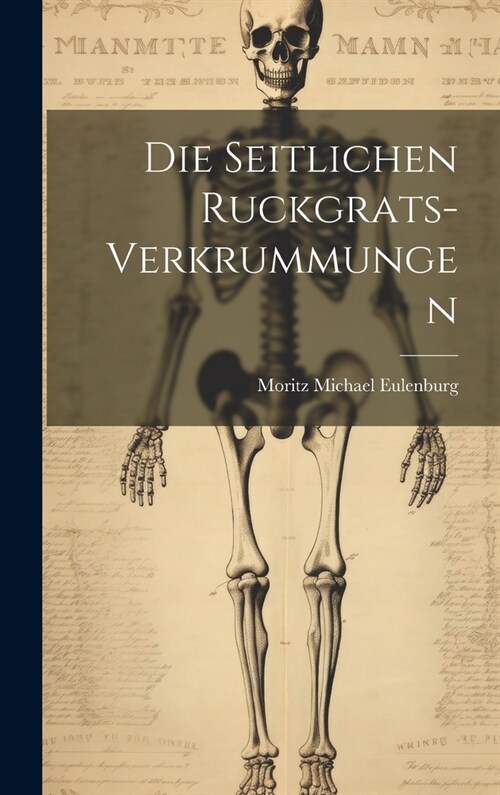 Die Seitlichen Ruckgrats-Verkrummungen (Hardcover)