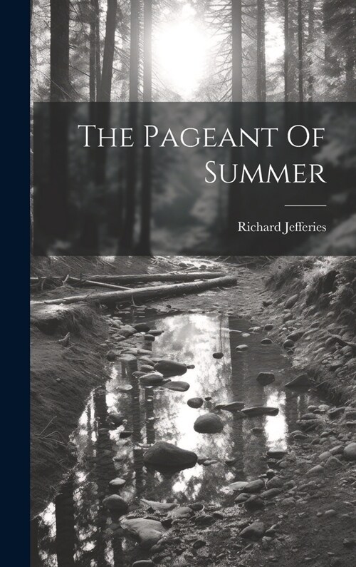 The Pageant Of Summer (Hardcover)