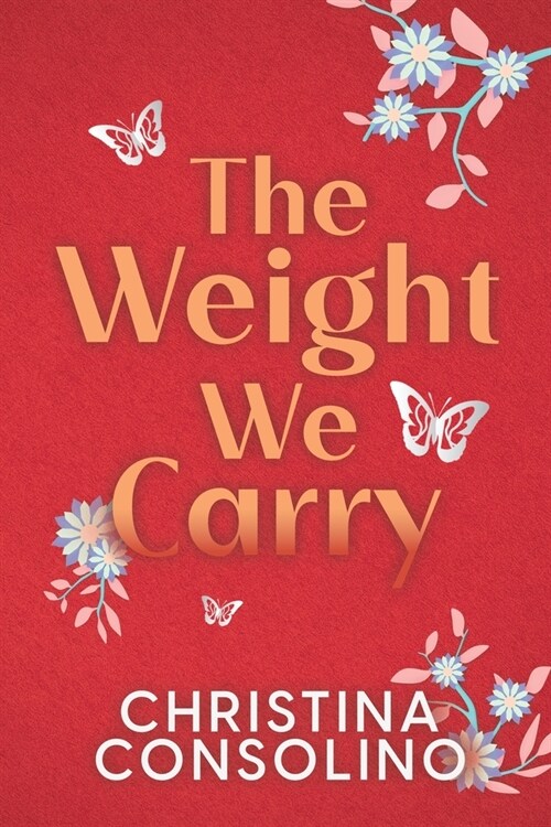 The Weight We Carry (Paperback)