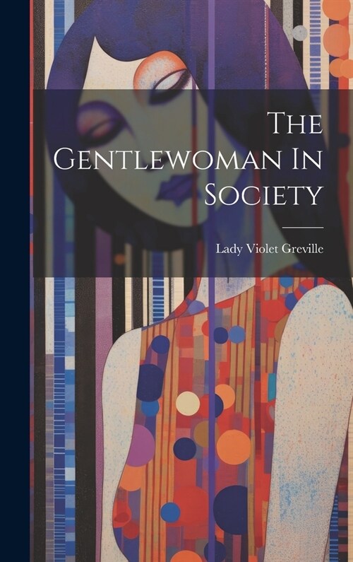 The Gentlewoman In Society (Hardcover)