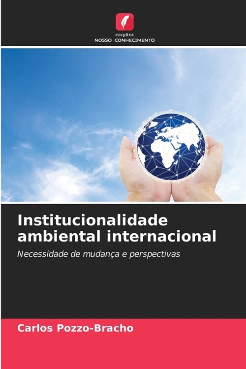 Institucionalidade ambiental internacional (Paperback)