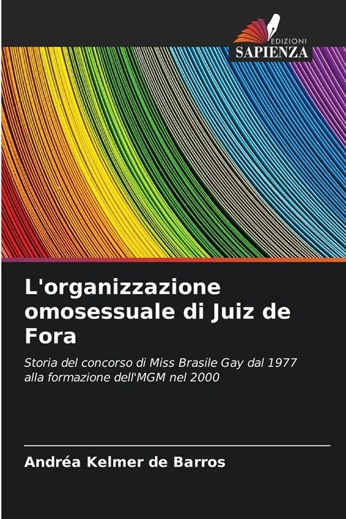 Lorganizzazione omosessuale di Juiz de Fora (Paperback)