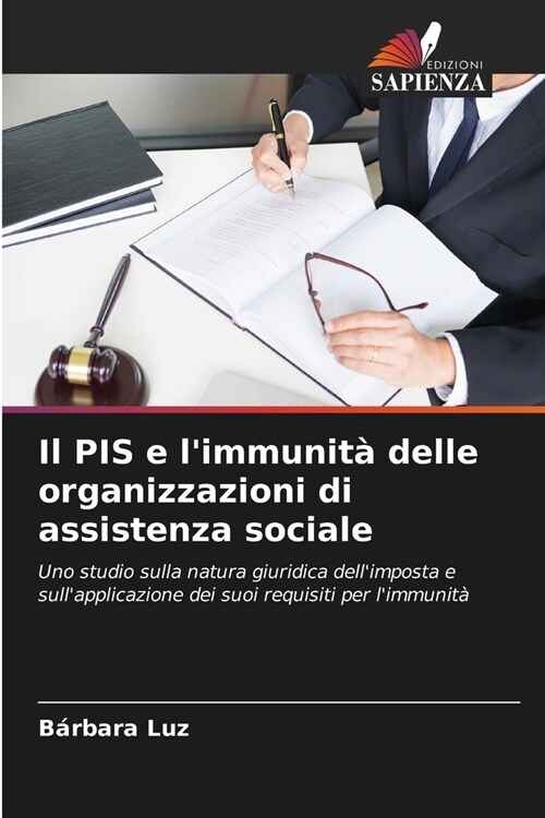 Il PIS e limmunit?delle organizzazioni di assistenza sociale (Paperback)