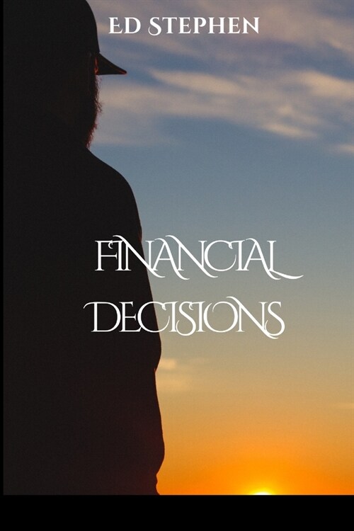 Financial Decisions (Paperback)