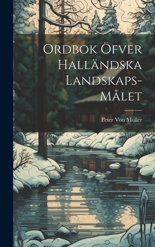 Ordbok ?ver Hall?dska Landskaps-M?et (Hardcover)