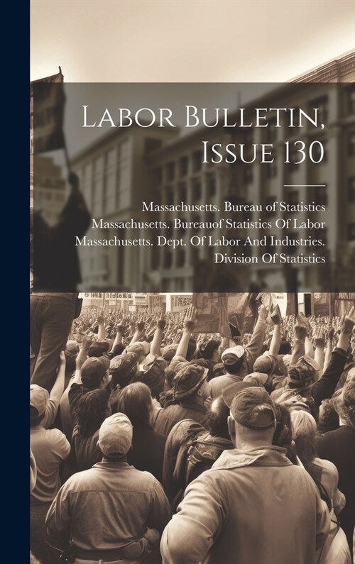 Labor Bulletin, Issue 130 (Hardcover)