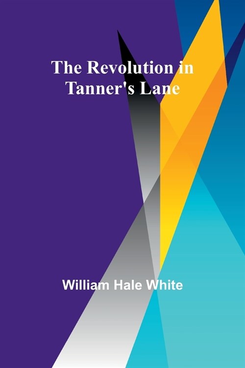 The Revolution in Tanners Lane (Paperback)