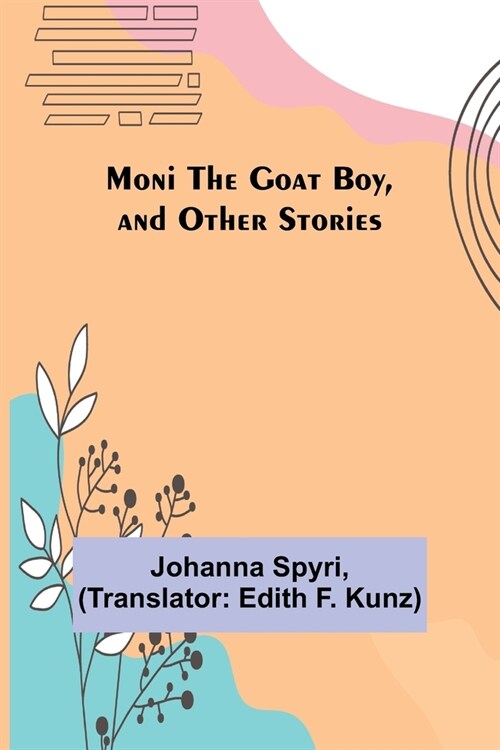 Moni the Goat Boy, and Other Stories (Paperback)