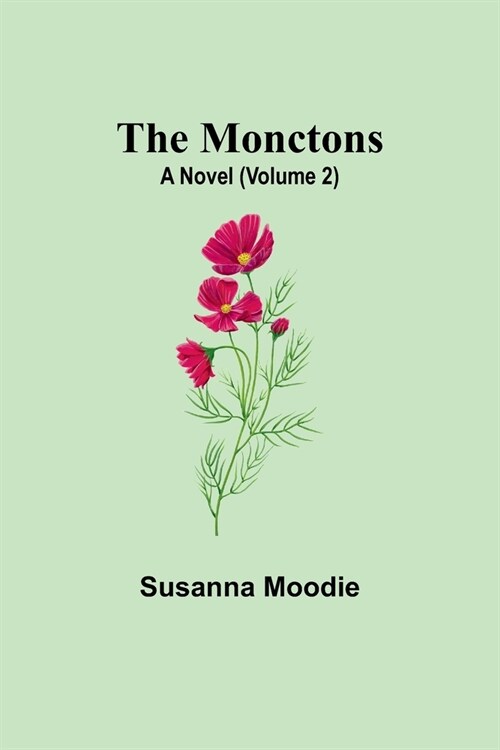 The Monctons: A Novel (Volume 2) (Paperback)