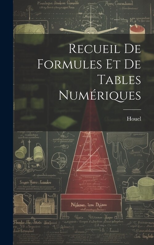 Recueil De Formules Et De Tables Num?iques (Hardcover)