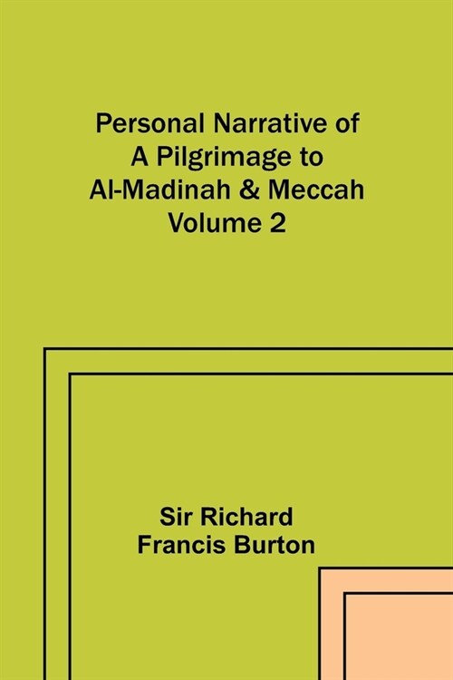 Personal Narrative of a Pilgrimage to Al-Madinah & Meccah - Volume 2 (Paperback)